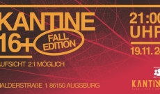 Di. 19.11.2024 Kantine 16+ Fall Edition