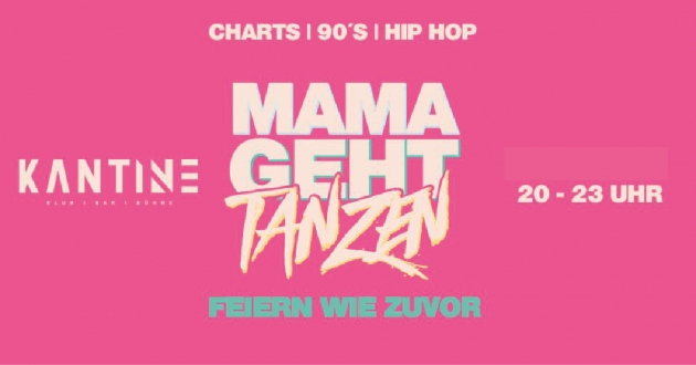 Sa. 12.10.24 - Mama geht Tanzen