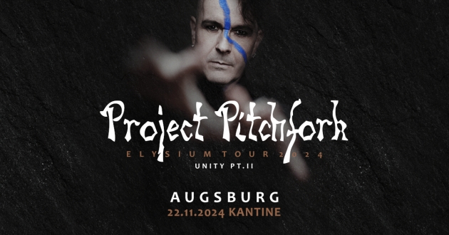 Fr. 22.11.2024 PROJECT PITCHFORK + Beyond Obsession + DJs